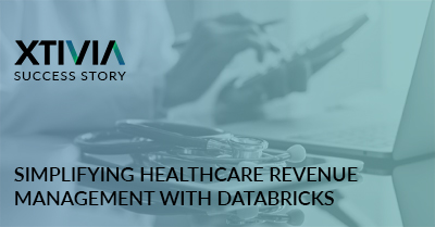 Simplifying Healthcare Revenue Management with Databricks