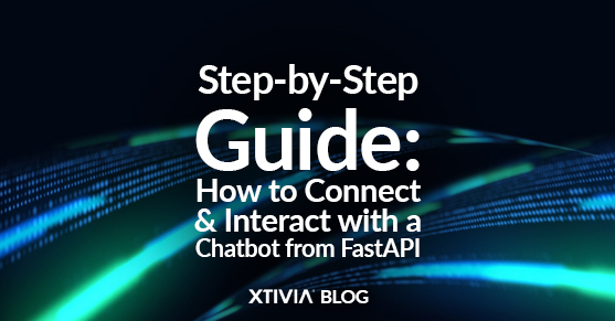Step-by-Step Guide – How to Connect and Interact with a Chatbot from FastAPI
