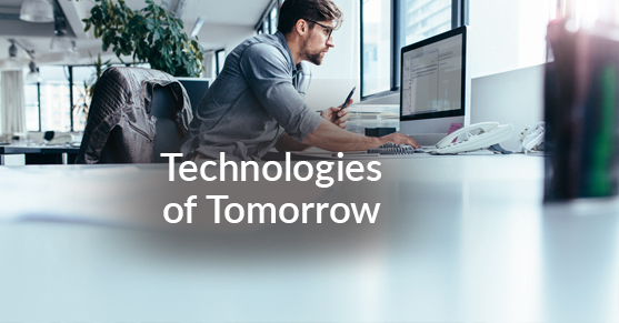 Technologies of Tomorrow