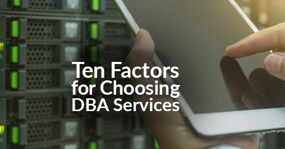 Ten-Factors-for-Choosing-DBA-Services