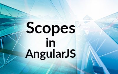 The Impact of Scopes in AngularJS