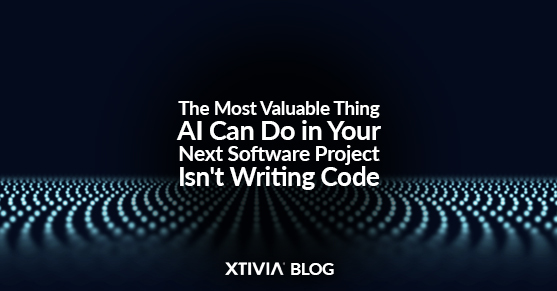 The Most Valuable Thing AI Can Do in Your Next Software Project Isn’t Writing Code