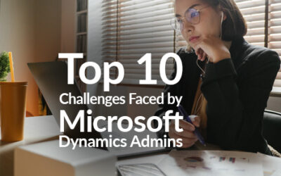 Top 10 Challenges Faced by Microsoft Dynamics Admins