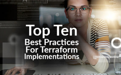 Top Ten Best Practices for Terraform Implementations