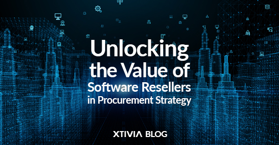 Unlocking the Value of Software Resellers in Procurement Strategy