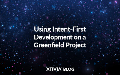 Using Intent-First Development on a Greenfield Project