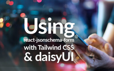 Using react-jsonschema-form With Tailwind CSS and daisyUI