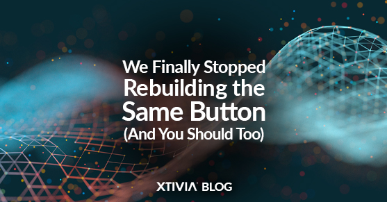 We Finally Stopped Rebuilding the Same Button (And You Should Too)