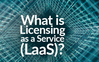 What is Licensing as a Service (LaaS)?