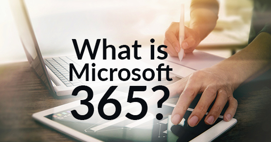 What is Microsoft 365?