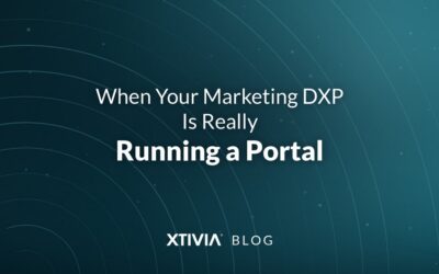 When Your Marketing DXP Is Really Running a Portal