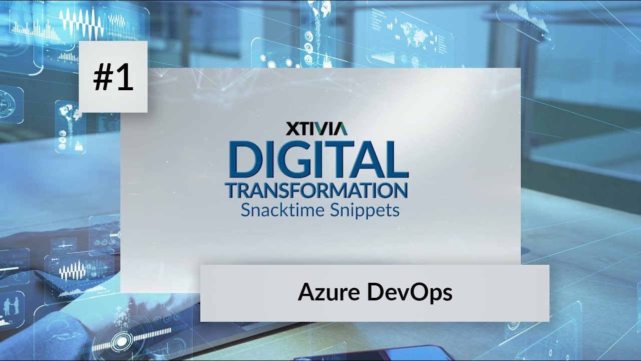 XTIVIA Digital Transformation Snacktime Snippet