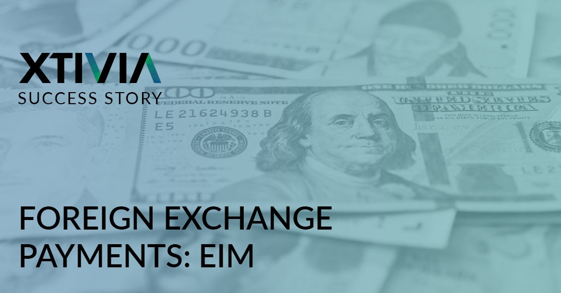 FOREIGN EXCHANGE PAYMENTS: EIM