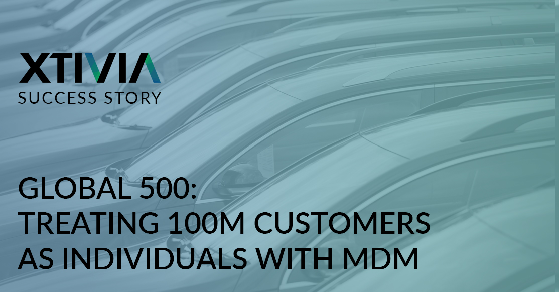 GLOBAL 500: TREATING 100M CUSTOMERS AS INDIVIDUALS WITH MDM