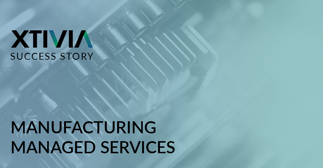 MANUFACTURING MANAGED SERVICES