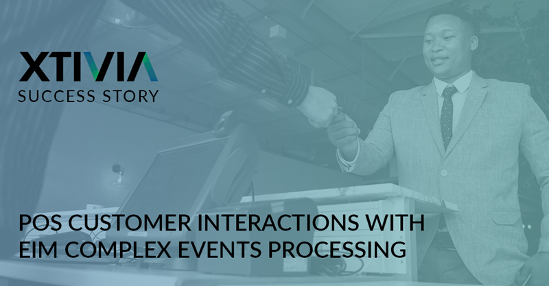 POS CUSTOMER INTERACTIONS WITH EIM COMPLEX EVENTS PROCESSING