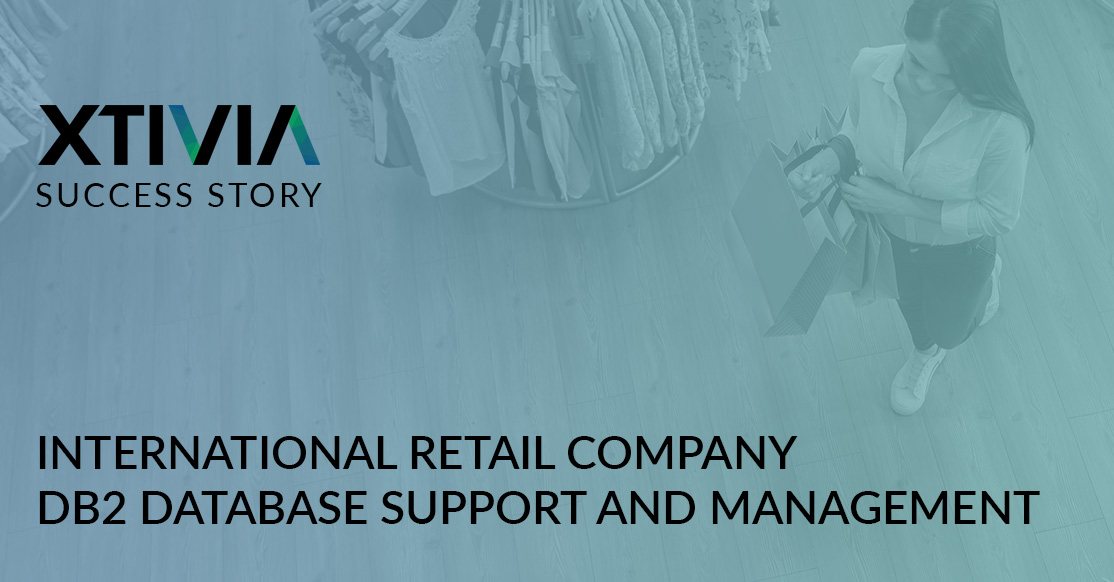 INTERNATIONAL RETAIL COMPANY Db2 DATABASE SUPPORT AND MANAGEMENT