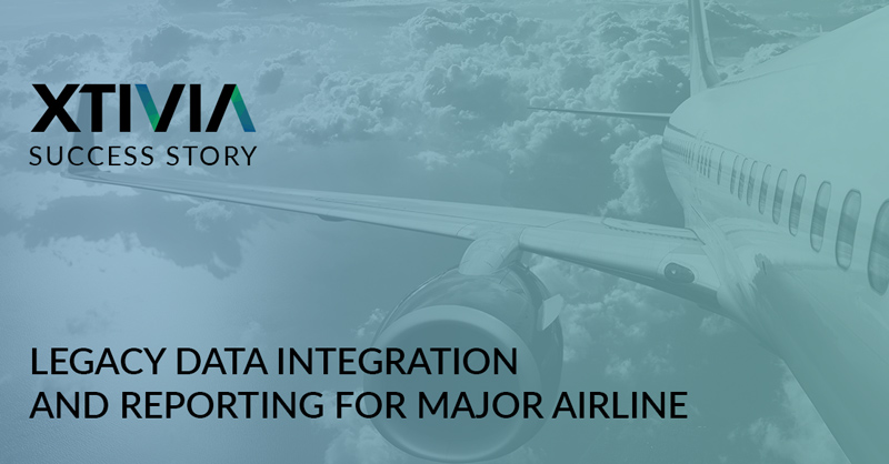 LEGACY DATA INTEGRATION AND REPORTING FOR MAJOR AIRLINE