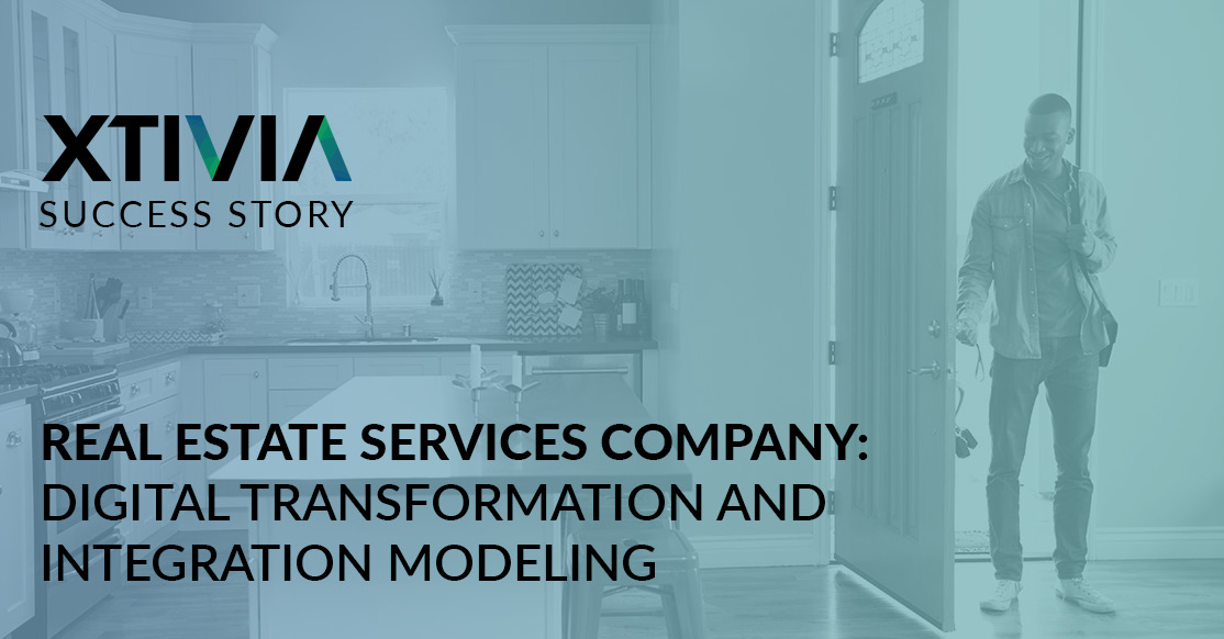 REAL ESTATE SERVICES COMPANY: DIGITAL TRANSFORMATION AND INTEGRATION MODELING