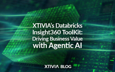 XTIVIA’s Databricks Insight360 ToolKit: Driving Business Value with Agentic AI