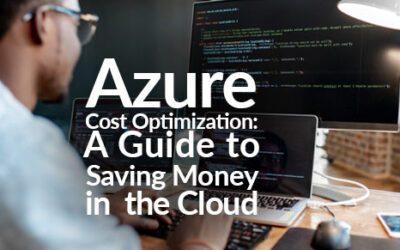 Azure Cost Optimization: A Guide to Saving Money in the Cloud