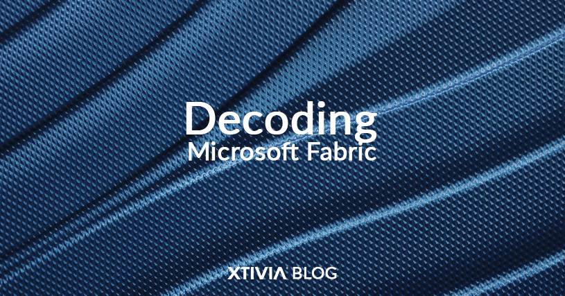 Decoding Microsoft Fabric