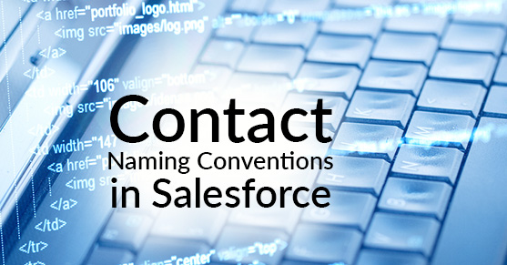 Contact Naming Conventions in Salesforce