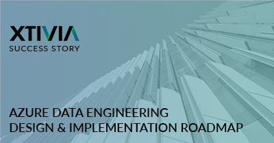 AZURE DATA ENGINEERING DESIGN & IMPLEMENTATION ROADMAP